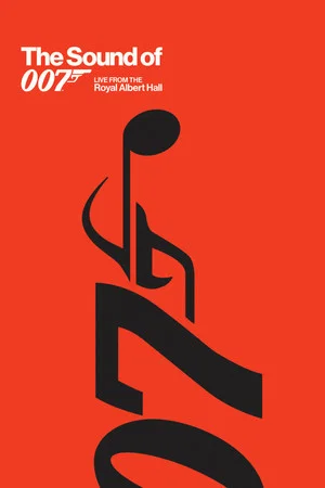 Постер: The Sound of 007: Live from the Royal Albert Hall