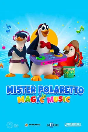 Постер: Mr. Polaretto and the magic music