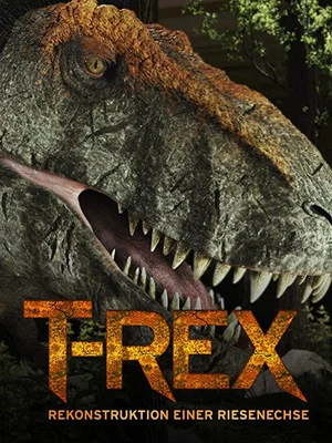 Постер: T-Rex - Rekonstruktion einer Riesenechse