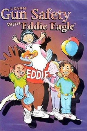 Постер: Learn Gun Safety with Eddie Eagle