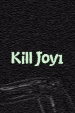 Постер: Kill Joy 1