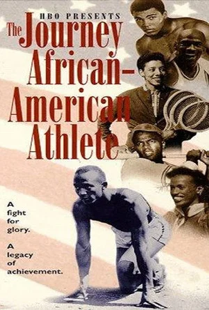 Постер: The Journey of the African-American Athlete
