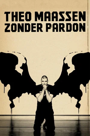 Постер: Theo Maassen: Zonder Pardon