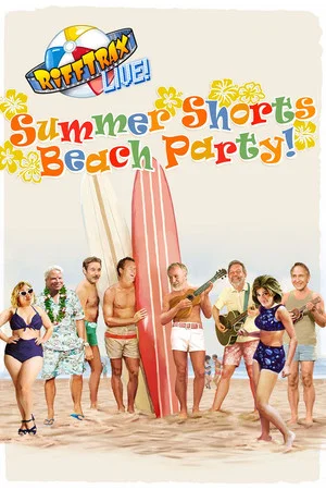 Постер: RiffTrax Live: Summer Shorts Beach Party