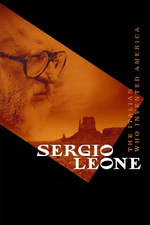 Постер: Sergio Leone: The Italian Who Invented America