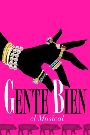 Постер: Gente bien, el musical