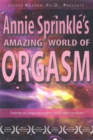 Постер: Annie Sprinkle's Amazing World of Orgasm