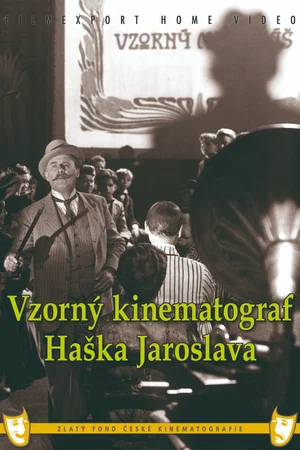 Постер: Jaroslav Hasek's Exemplary Cinematograph