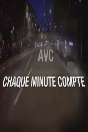 Постер: AVC : chaque minute compte