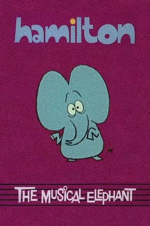Постер: Hamilton the Musical Elephant