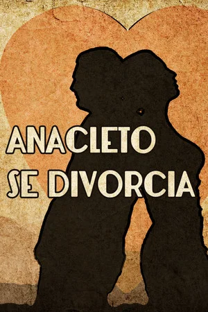 Постер: Anacleto Gets Divorced