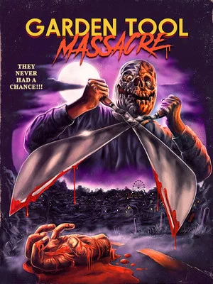 Постер: Garden Tool Massacre