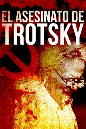 Постер: The Assassination of Leon Trotsky