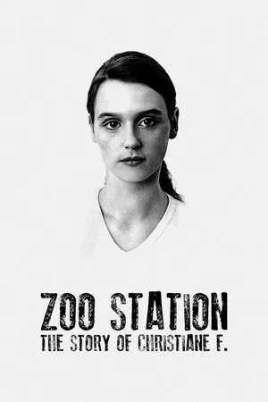 Постер: Zoo Station: The Story of Christiane F.