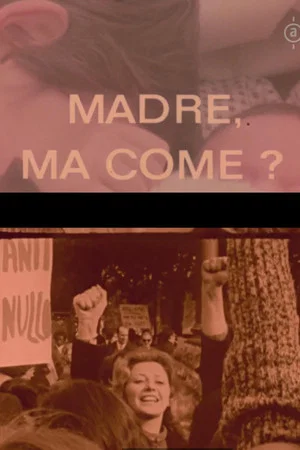 Постер: Madre, ma come?