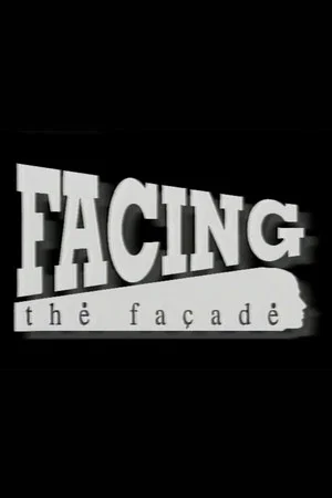 Постер: Facing the Facade