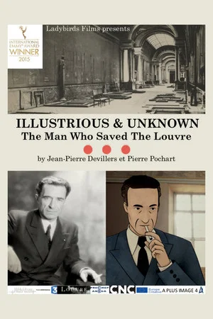 Постер: Illustrious & Unknown: The Man Who Saved the Louvre