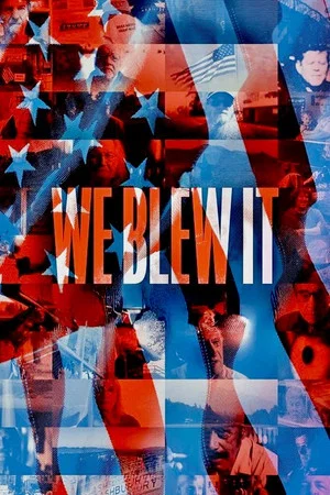 Постер: We Blew It