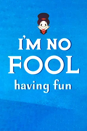 Постер: I'm No Fool Having Fun