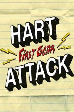 Постер: Hart Attack: First Gear
