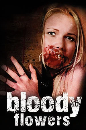 Постер: Bloody Flowers
