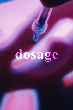 Постер: Dosage