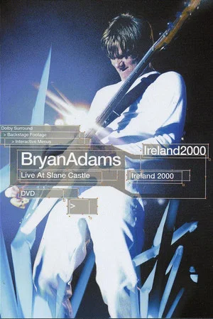 Постер: Bryan Adams - Live at Slane Castle Ireland 2000
