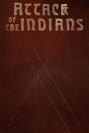 Постер: Attack Of The Indians
