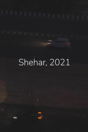 Постер: Shehar, 2021