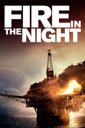 Постер: Fire in the Night