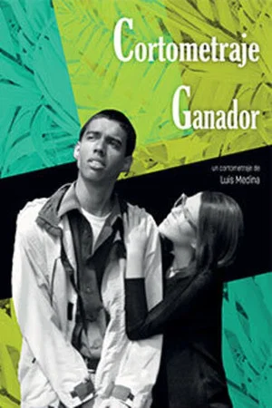 Постер: Cortometraje Ganador
