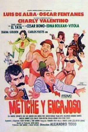 Постер: Metiche y encajoso