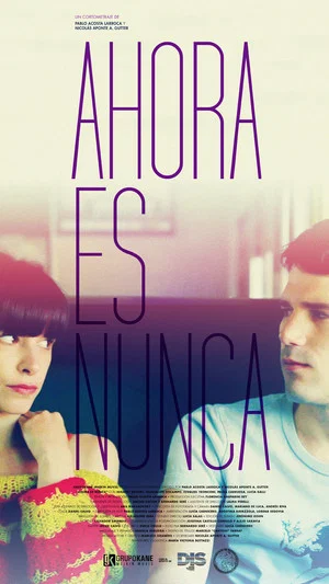 Постер: Ahora es nunca