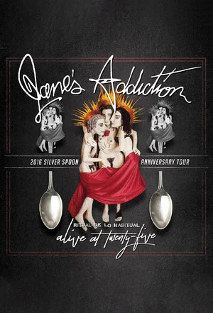 Постер: Jane's Addiction - Ritual de lo Habitual - Alive at 25