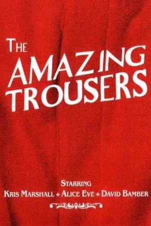 Постер: The Amazing Trousers