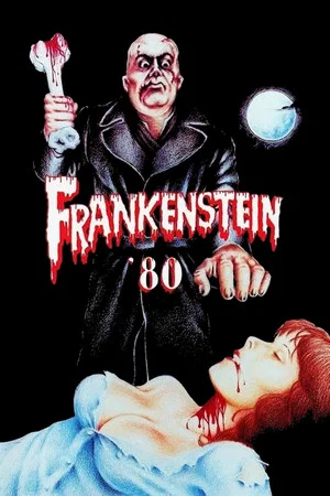 Постер: Frankenstein '80