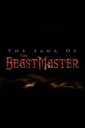 Постер: Saga of ‘The Beastmaster’