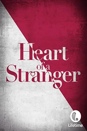Постер: Heart of a Stranger