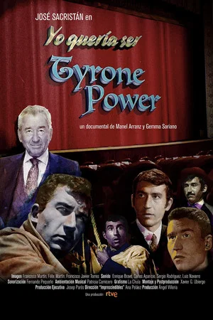 Постер: Yo quería ser Tyrone Power