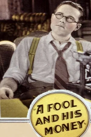 Постер: A Fool and His Money