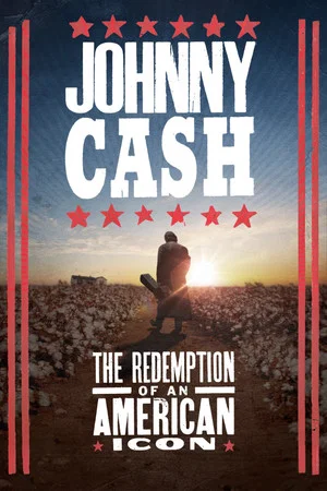 Постер: Johnny Cash: The Redemption of an American Icon