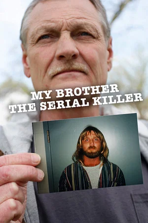 Постер: My Brother the Serial Killer