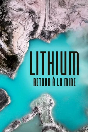 Постер: Lithium, retour à la mine