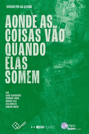 Постер: Aonde as Coisas Vão Quando Elas Somem