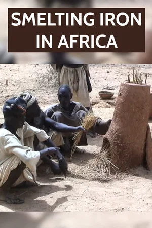Постер: Smelting Iron in Africa