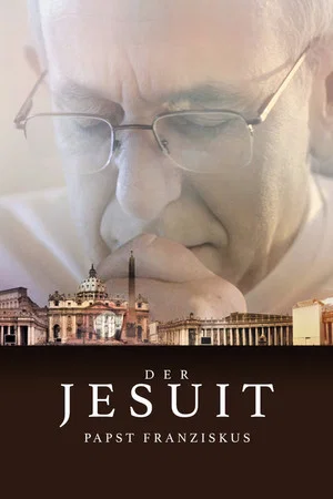 Постер: Der Jesuit - Papst Franziskus