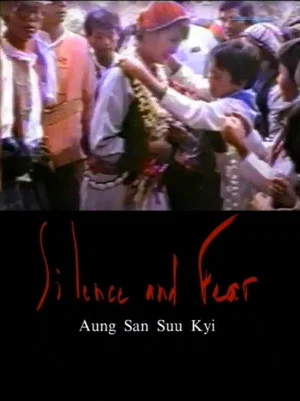 Постер: Silence and Fear: Aung san Suu Kyi