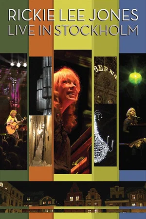 Постер: Rickie Lee Jones | Live in Stockholm