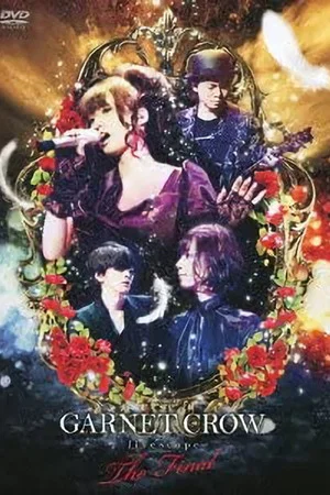Постер: GARNET CROW livescope ~THE FINAL~