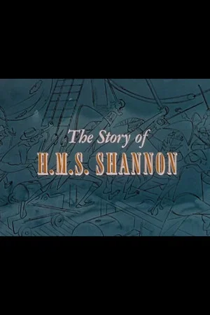 Постер: The Story of H.M.S. Shannon